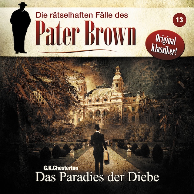 Book cover for Die rätselhaften Fälle des Pater Brown, Folge 13: Das Paradies der Diebe