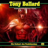 Tony Ballard, Folge 50: Die Geburt des Teufelssohns