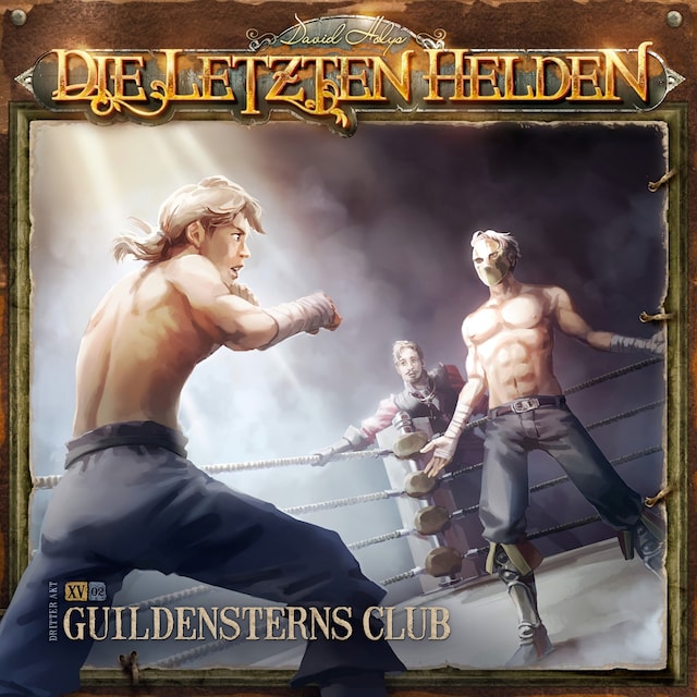 Book cover for Die Letzten Helden, Folge 15: Episode 2 - Guildensterns Club