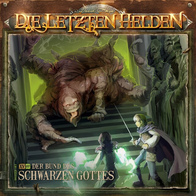 Die Letzten Helden, Folge 15: Episode 7 - Der Bund des schwarzen Gottes Book cover for Die Letzten Helden, Folge 15: Episode 7 - Der Bund des schwarzen Gottes