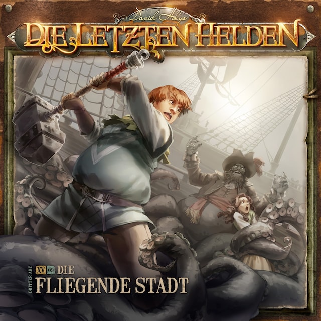 Book cover for Die Letzten Helden, Folge 15: Episode 9 - Die fliegende Stadt