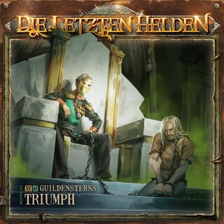 Die Letzten Helden, Folge 15: Episode 12 - Guildensterns Triumph als Hörbuch