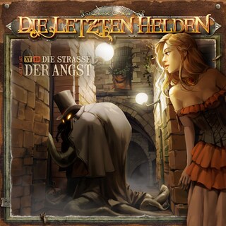 Die Letzten Helden, Folge 15: Episode 16 - Die Straße der Angst als Hörbuch