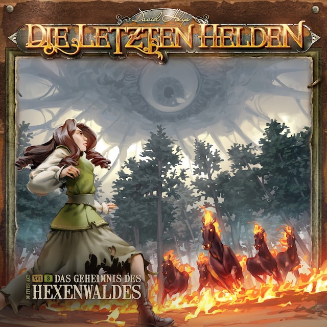 Book cover for Die Letzten Helden, Folge 16: Episode 3 - Das Geheimnis des Hexenwaldes