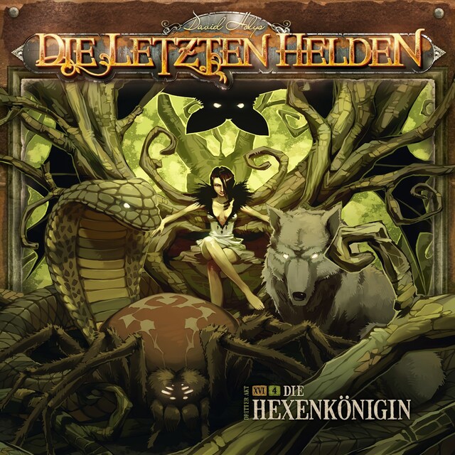 Copertina del libro per Die Letzten Helden, Folge 16: Episode 4 - Die Hexenkönigin