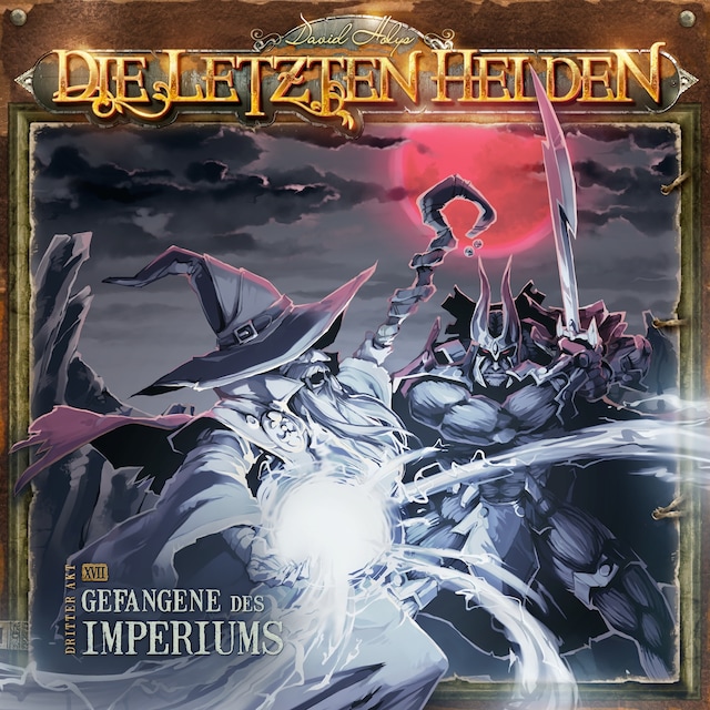 Couverture de livre pour Die Letzten Helden, Folge 17: Gefangene des Imperiums