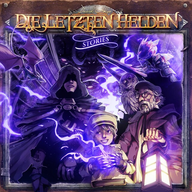 Die Letzten Helden, Folge 25: Stories: Die verlorenen Kapitel Book cover for Die Letzten Helden, Folge 25: Stories: Die verlorenen Kapitel