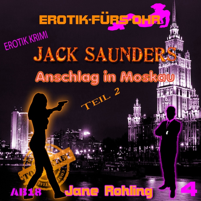 Buchcover für Erotik für's Ohr, Jack Saunders: Anschlag in Moskau 2