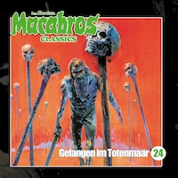 Macabros - Classics, Folge 24: Gefangen im Totenmaar
