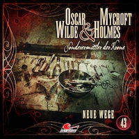 Oscar Wilde & Mycroft Holmes, Sonderermittler der Krone, Folge 43: Neue Wege