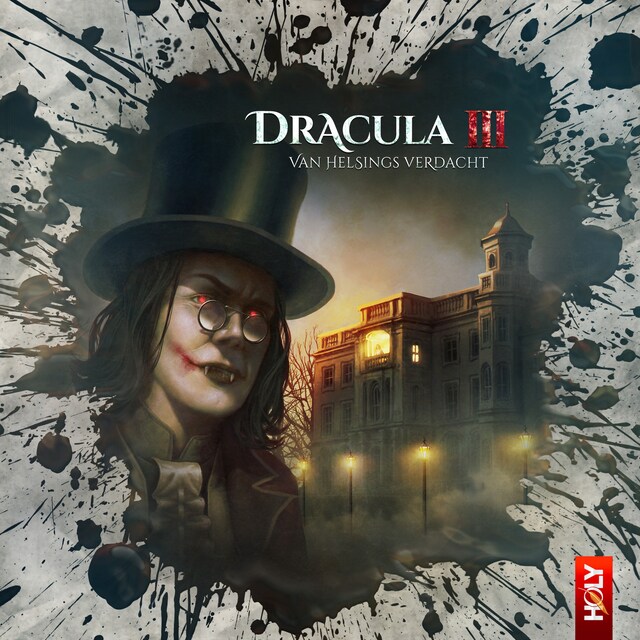 Portada de libro para Holy Horror, Folge 12: Dracula 3 - Van Helsings Verdacht
