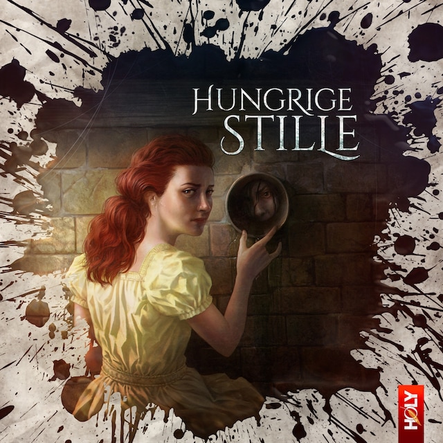 Book cover for Holy Horror, Folge 28: Hungrige Stille