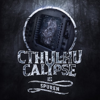 Cthulhucalypse, Folge 3: Spuren als Hörbuch