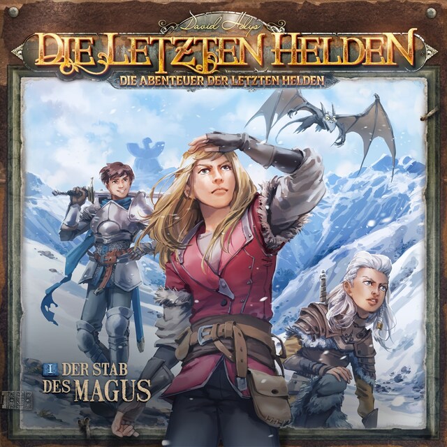 Buchcover für Die Letzten Helden, Die Abenteuer der Letzten Helden, Folge 1: Der Stab des Magus