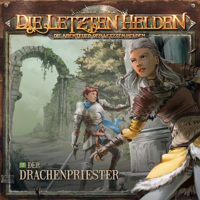 Book cover for Die Letzten Helden, Die Abenteuer der Letzten Helden, Folge 2: Der Drachenpriester