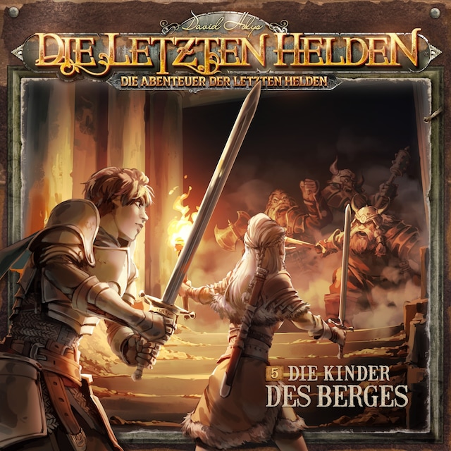 Book cover for Die Letzten Helden, Die Abenteuer der Letzten Helden, Folge 5: Die Kinder des Berges