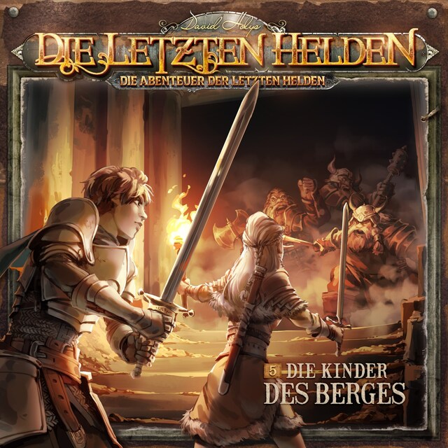 Book cover for Die Letzten Helden, Die Abenteuer der Letzten Helden, Folge 5: Die Kinder des Berges