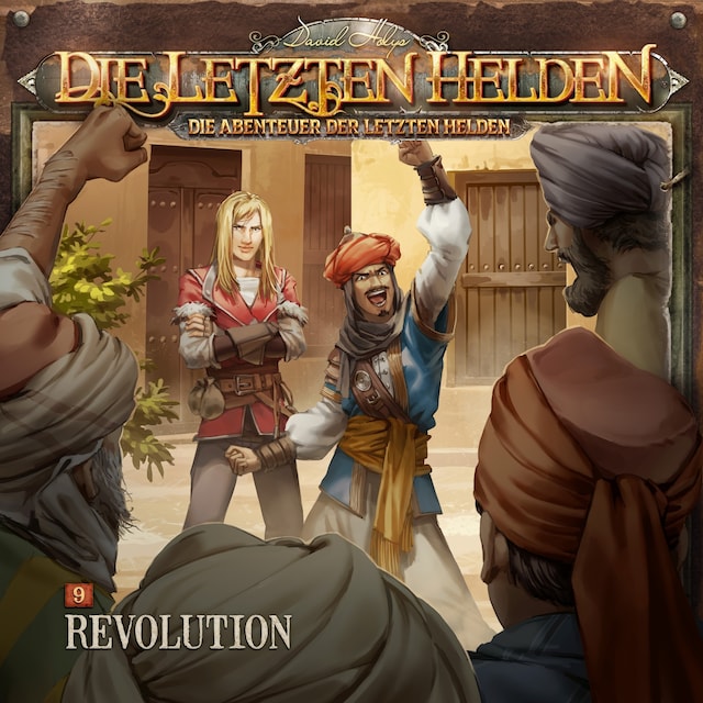 Book cover for Die Letzten Helden, Die Abenteuer der Letzten Helden, Folge 9: Revolution