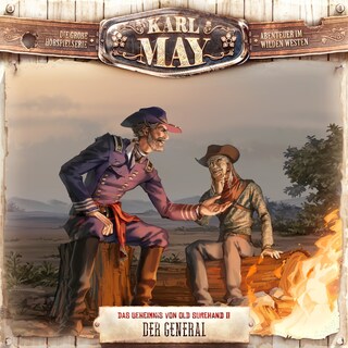 Karl May, Folge 9: Das Geheimnis von Old Surehand II: Der General als Hörbuch