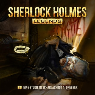 Sherlock Holmes Legends, Folge 2: Eine Studie in Scharlachrot I: Drebber als Hörbuch