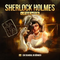 Sherlock Holmes Legends, Folge 16: Ein Skandal in Böhmen
