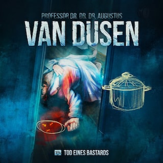 Van Dusen, Folge 15: Tod eines Bastards als Hörbuch