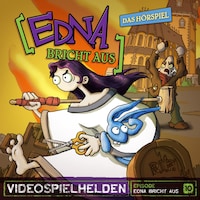 Videospielhelden, Folge 10: Edna bricht aus