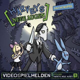 Videospielhelden, Folge 11: Harveys neue Augen als Hörbuch
