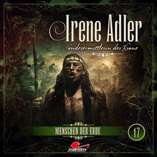 Irene Adler, Sonderermittlerin der Krone, Folge 17: Menschen der Erde als Hörbuch