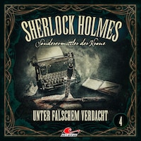 Sherlock Holmes, Sonderermittler der Krone, Folge 4: Unter falschem Verdacht