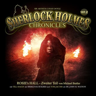 Sherlock Holmes Chronicles, Folge: Rosie's Hall - Zweiter Teil als Hörbuch