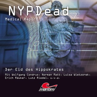 NYPDead - Medical Report, Folge 14: Der Eid des Hippokrates als Hörbuch