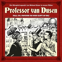 Professor van Dusen, Die neuen Fälle, Fall 34: Professor van Dusen klopft auf Holz