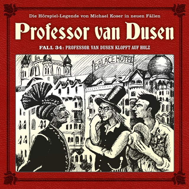 Kirjankansi teokselle Professor van Dusen, Die neuen Fälle, Fall 34: Professor van Dusen klopft auf Holz