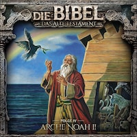 Die Bibel, Altes Testament, Folge 4: Arche Noah II