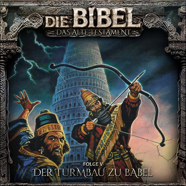 Boekomslag van Die Bibel, Altes Testament, Folge 5: Der Turmbau zu Babel
