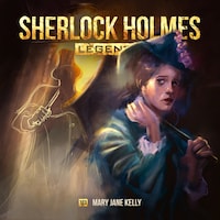 Sherlock Holmes Legends, Folge 18: Mary Jane Kelly