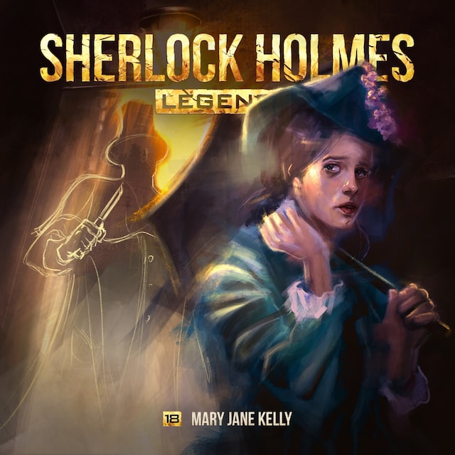 Book cover for Sherlock Holmes Legends, Folge 18: Mary Jane Kelly