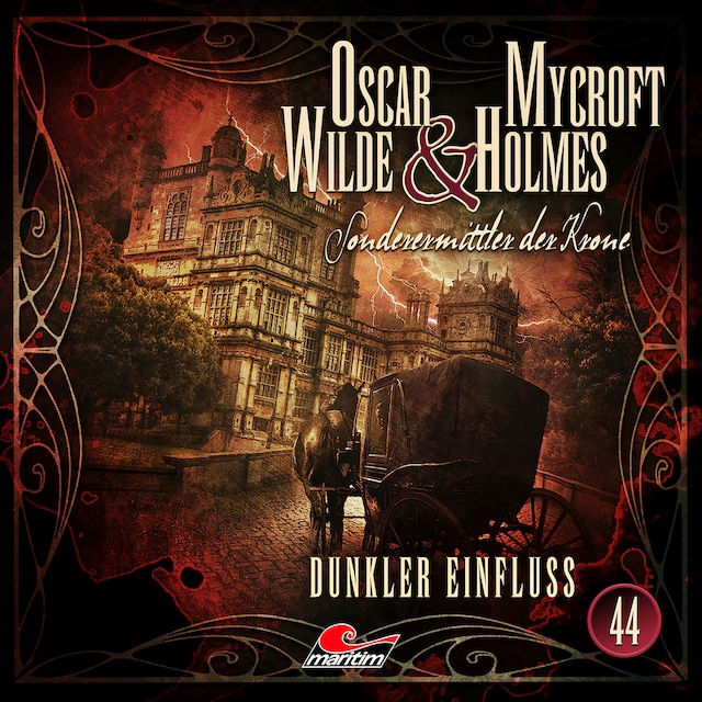 Book cover for Oscar Wilde & Mycroft Holmes, Sonderermittler der Krone, Folge 44: Dunkler Einfluss
