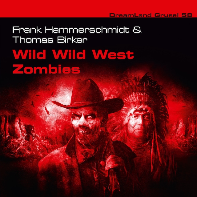 Bokomslag for Dreamland Grusel, Folge 58: Wild Wild West Zombies