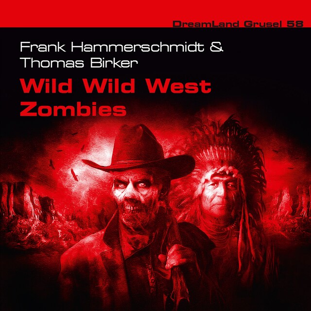 Book cover for Dreamland Grusel, Folge 58: Wild Wild West Zombies