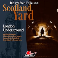Die größten Fälle von Scotland Yard, Folge 58: London Underground