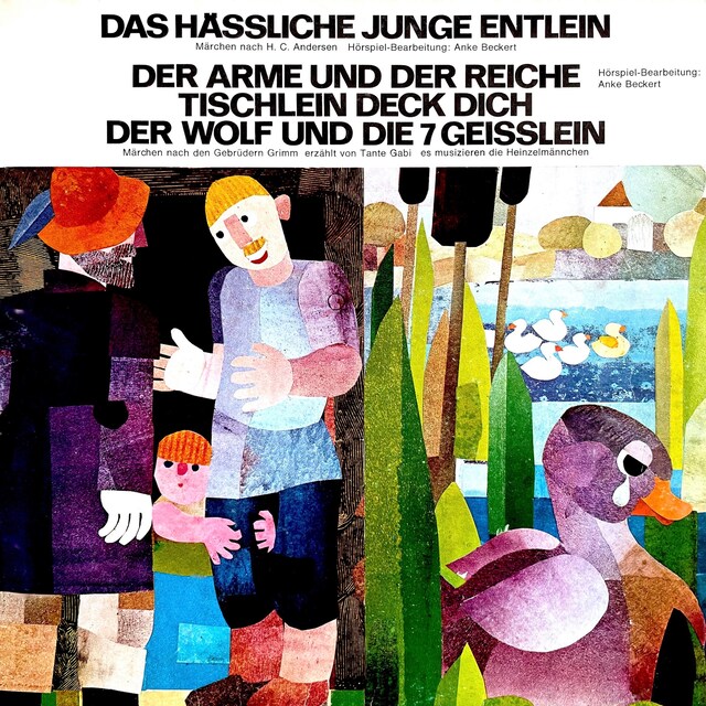 Portada de libro para Hans Christian Andersen / Gebrüder Grimm - Das hässliche junge Entlein / Der Arme und der Reiche / Tischlein deck dich / Der Wolf und die 7 Geisslein