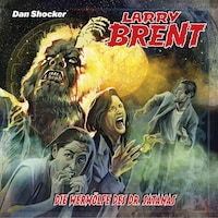 Larry Brent, Folge 49: Die Werwölfe des Dr. Satanas