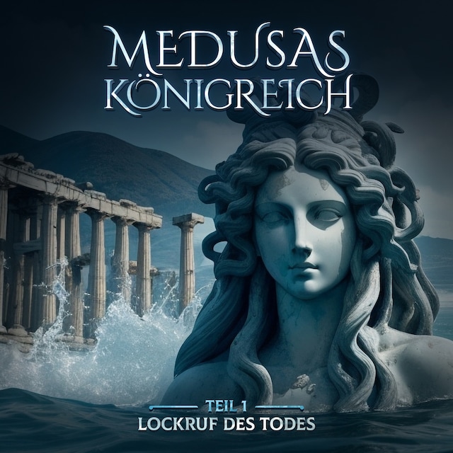 Book cover for Medusas Königreich, Teil 1: Lockruf des Todes