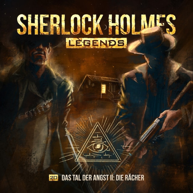 Couverture de livre pour Sherlock Holmes Legends, Folge 20: Das Tal der Angst II: Die Rächer