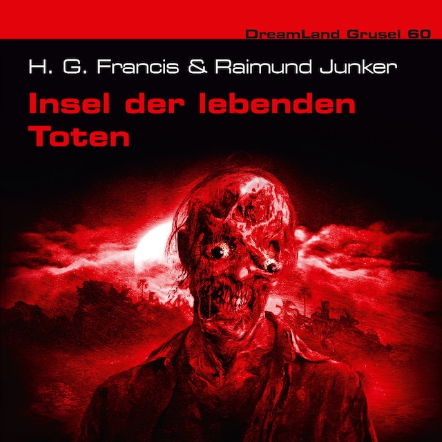 Book cover for Dreamland Grusel, Folge 60: Insel der lebenden Toten