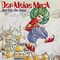Der kleine Muck / Der falsche Prinz