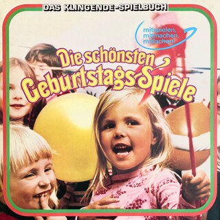 Das klingende Spielbuch - Die schönsten Geburtstags-Spiele als Hörbuch