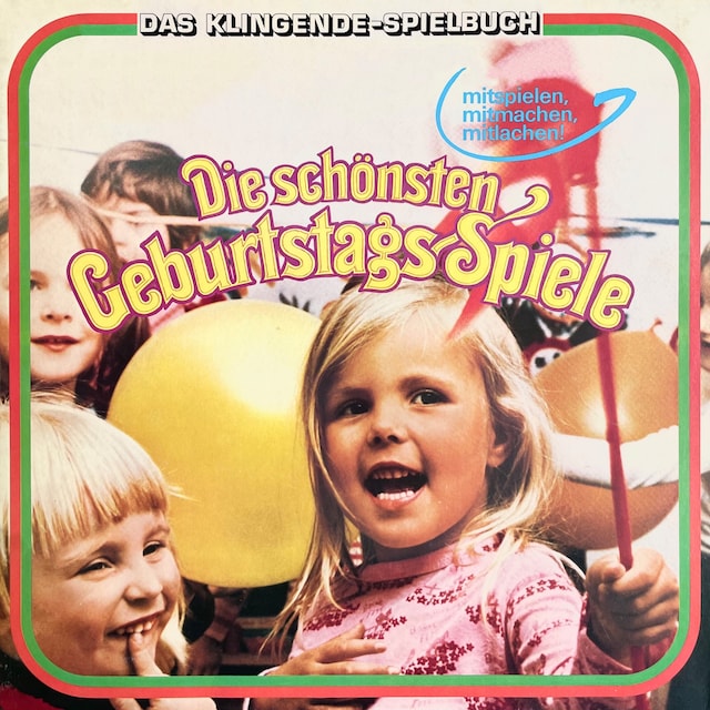 Book cover for Das klingende Spielbuch - Die schönsten Geburtstags-Spiele